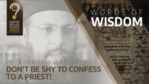 Don't be shy to confess to a priest